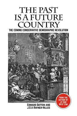Cover: 9781788360753 | The Past is a Future Country | Edward Dutton (u. a.) | Taschenbuch