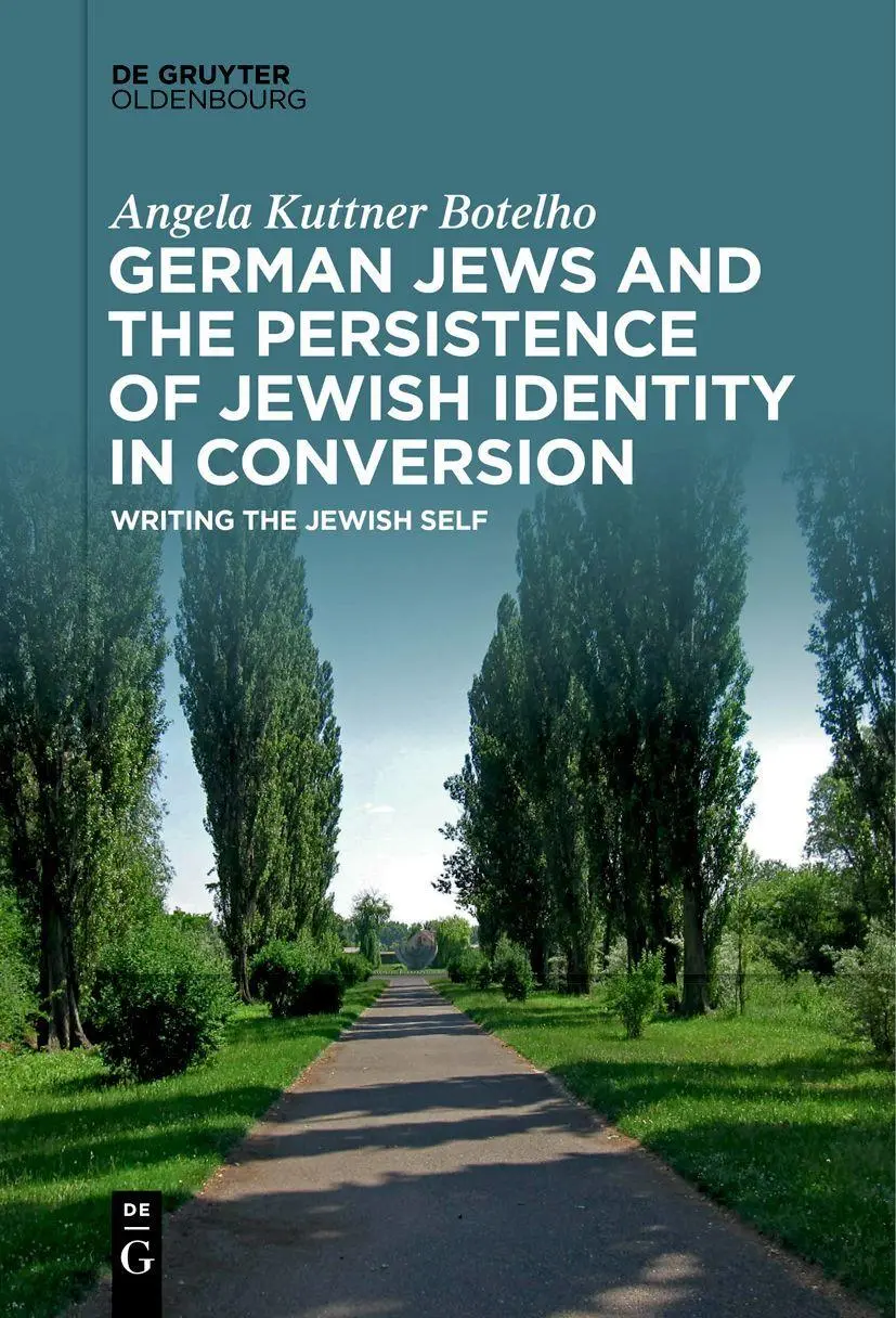 German Jews and the Persistence of Jewish Identity in Conversion - Angela Kuttner Botelho Kartoniert (TB)
