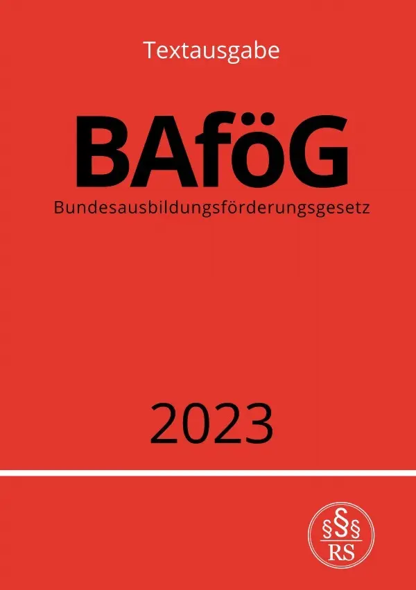 Cover: 9783757540753 | Bundesausbildungsförderungsgesetz - BAföG 2023 | DE | Ronny Studier