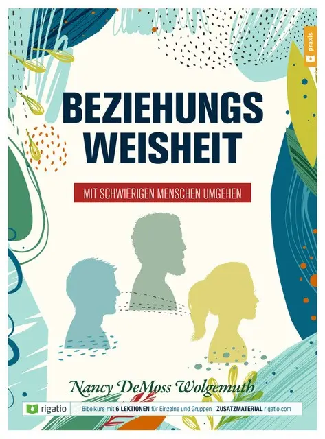 Cover: 9783957900753 | Beziehungsweisheit | Nancy DeMoss Wolgemuth | Buch | Buch | rigatio