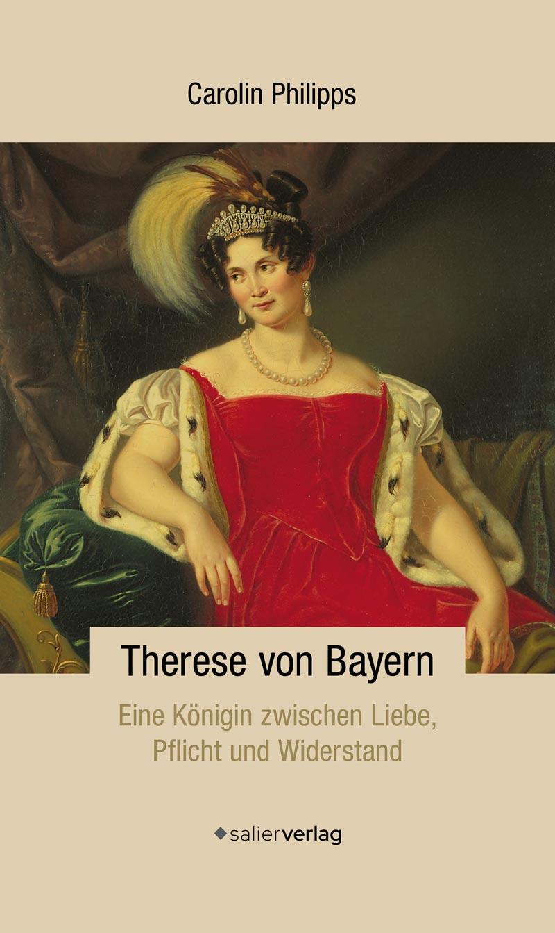 Cover: 9783962850753 | Therese von Bayern | Carolin Philipps | Taschenbuch | 440 S. | Deutsch