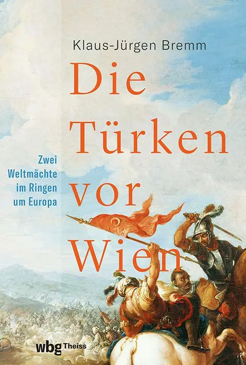 Cover: 9783534610853 | Die Türken vor Wien | Klaus-Jürgen Bremm | Taschenbuch | 464 S. | 2025