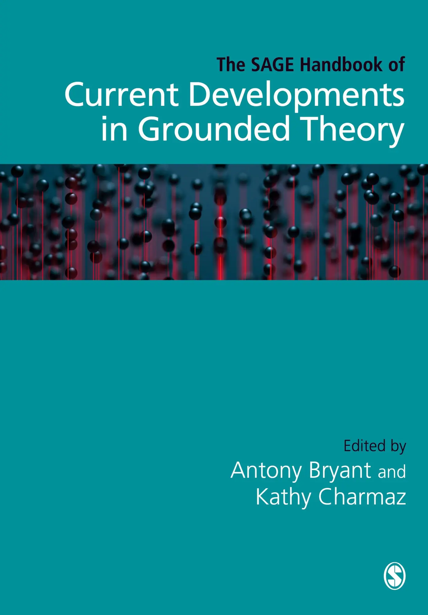Cover: 9781473970953 | The SAGE Handbook of Current Developments in Grounded Theory | Buch