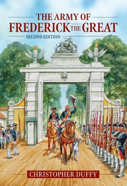 Cover: 9781912390953 | The Army of Frederick the Great | Second Edition | Christopher Duffy