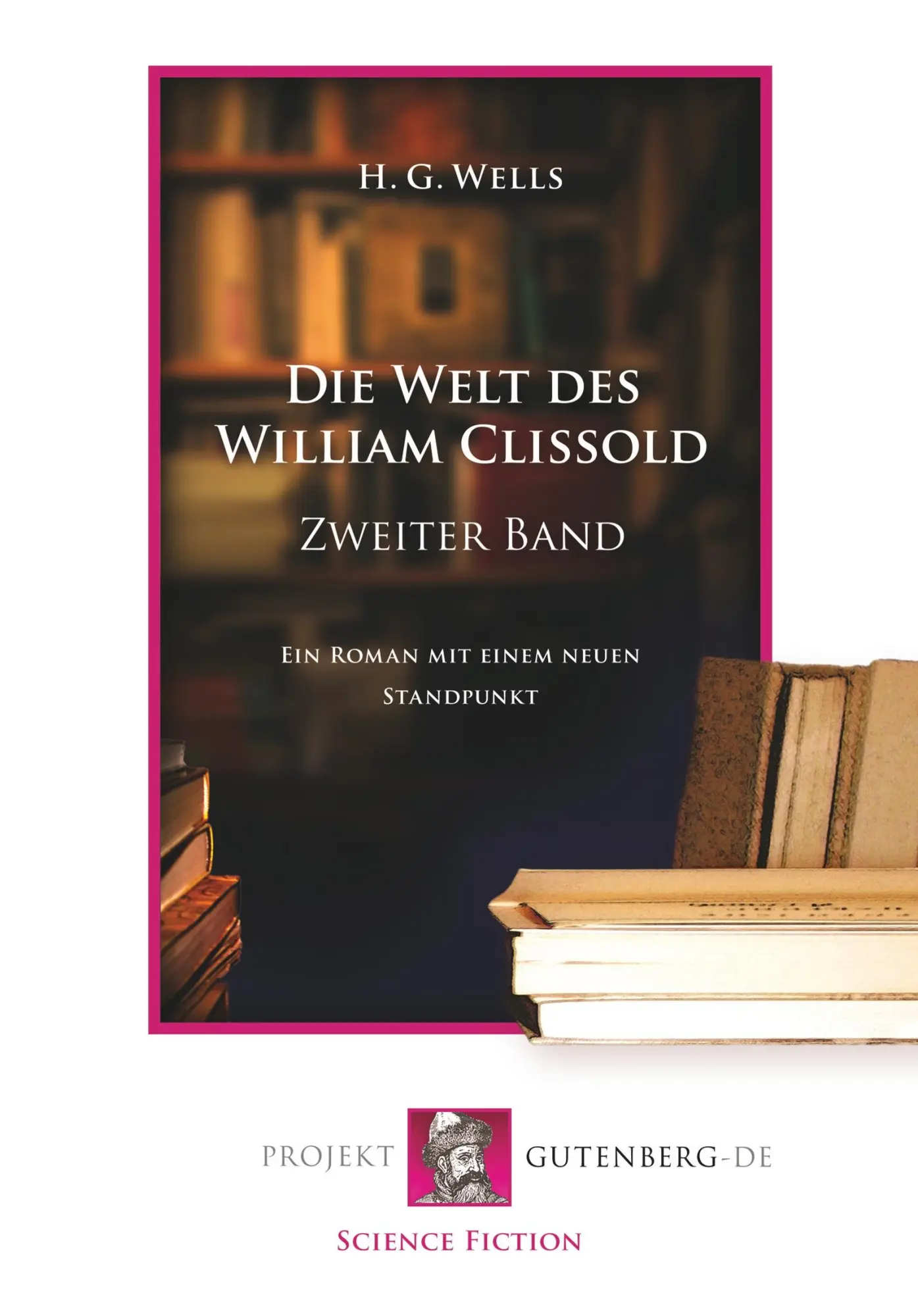 Cover: 9783739010953 | Die Welt des William Clissold. Zweiter Band | Herbert George Wells