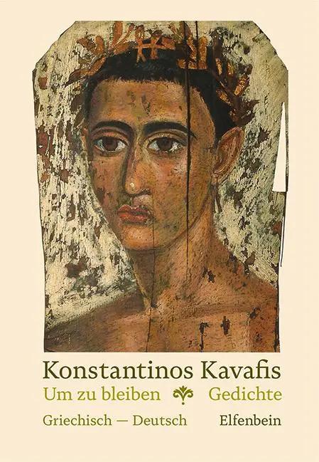 Cover: 9783961600953 | Um zu bleiben | Gedichte | Konstantinos Kavafis | Taschenbuch | 104 S.