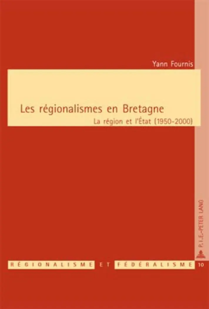 Cover: 9789052010953 | Les régionalismes en Bretagne | La région et l'État (1950-2000) | Buch