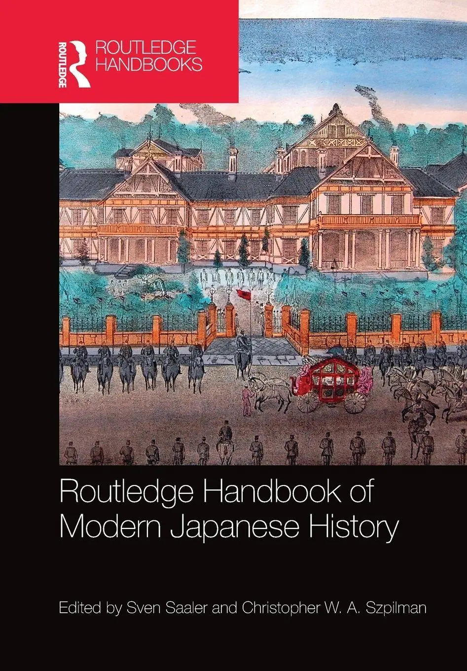 Cover: 9780367581053 | Routledge Handbook of Modern Japanese History | Sven Saaler (u. a.)