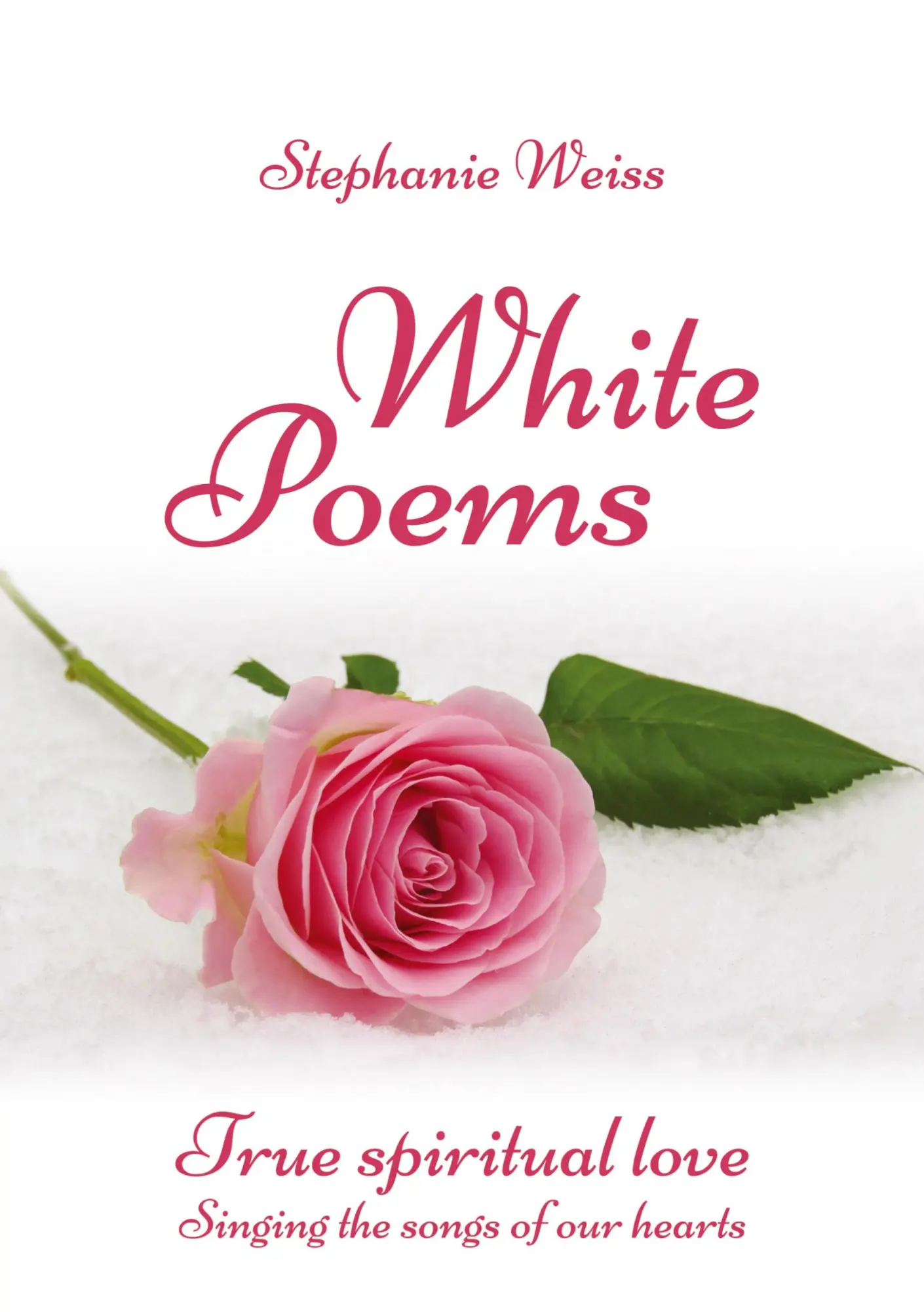 Cover: 9783384181053 | White Poems | True spiritual love - Singing the songs of our hearts
