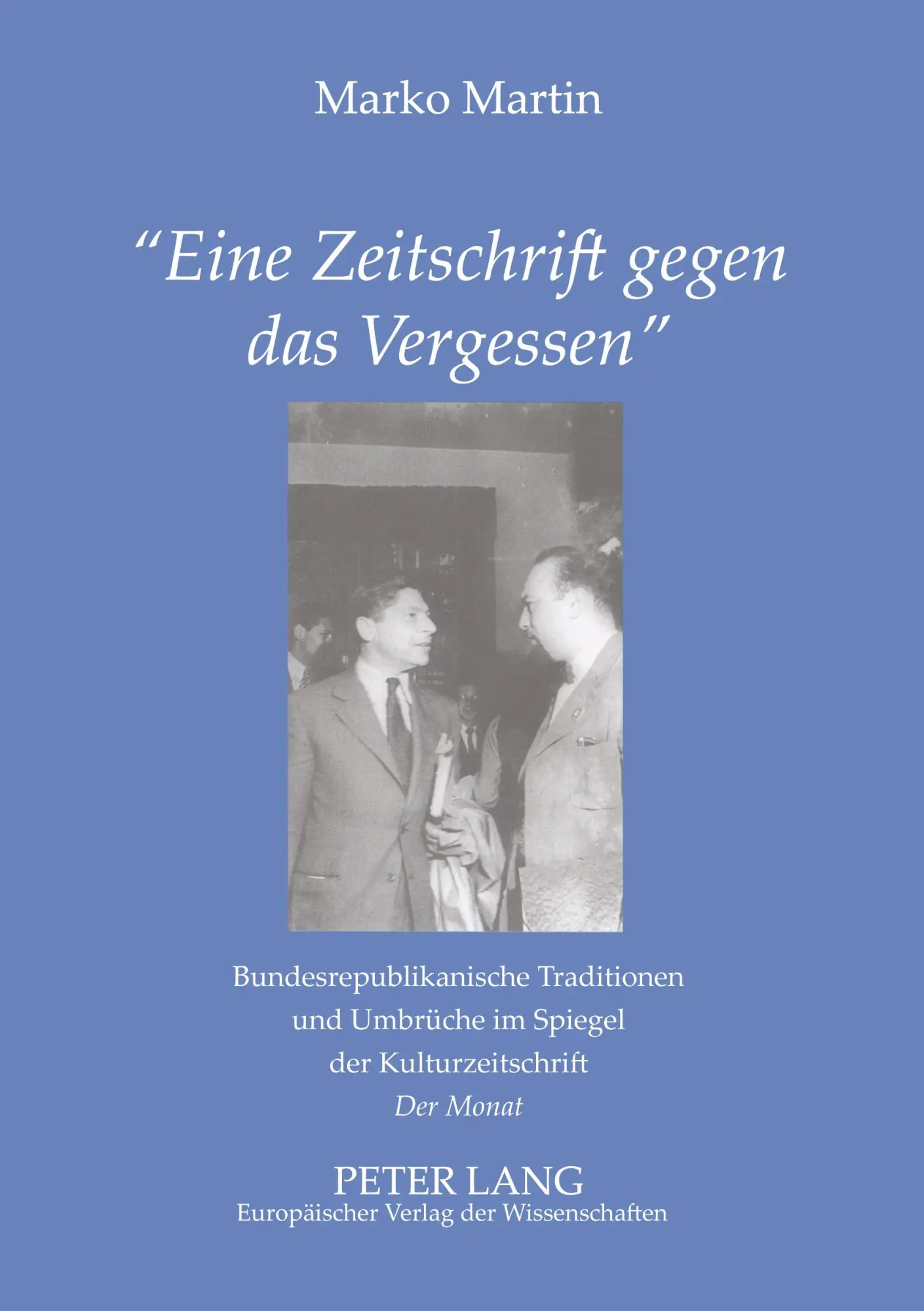 Cover: 9783631511053 | 'Eine Zeitschrift gegen das Vergessen' | Marko Martin | Taschenbuch