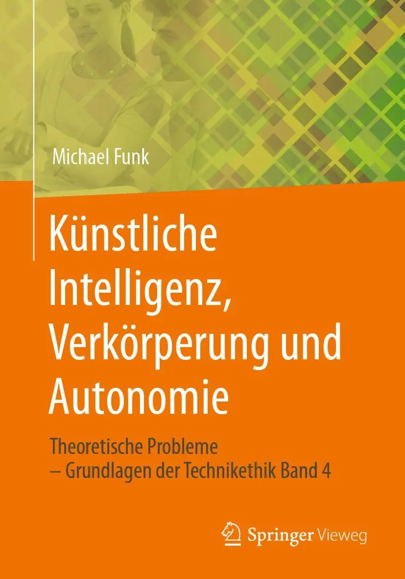 Cover: 9783658411053 | Künstliche Intelligenz, Verkörperung und Autonomie | Michael Funk