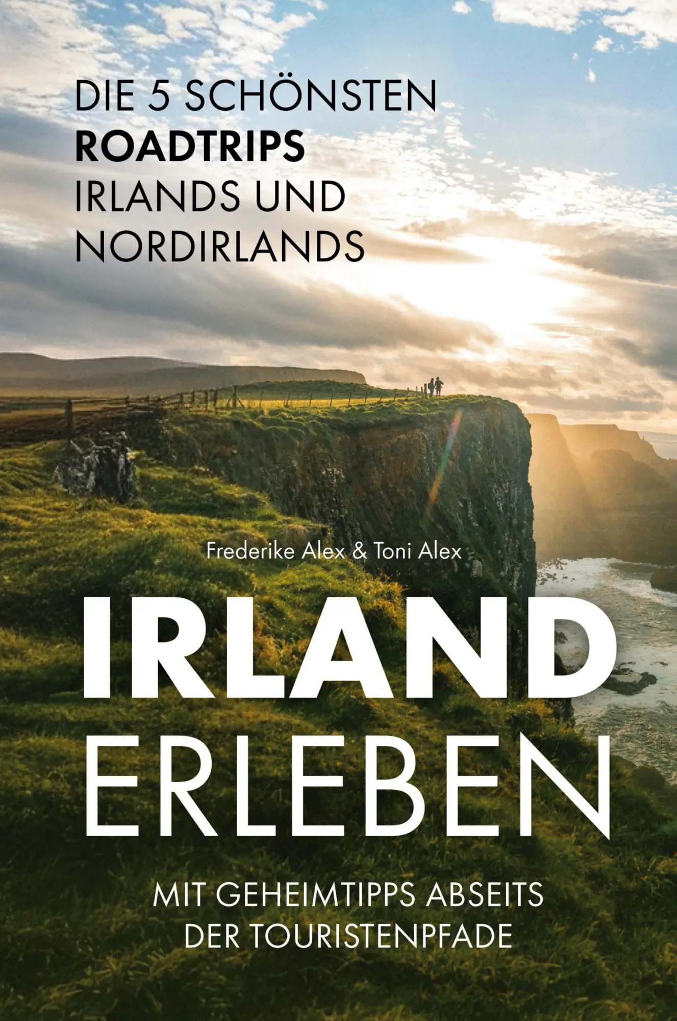 Cover: 9783690921053 | Irland erleben | Toni Alex (u. a.) | Buch | 138 S. | Deutsch | 2026