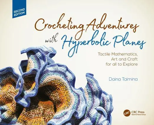 Cover: 9781138301153 | Crocheting Adventures with Hyperbolic Planes | Daina Taimina | Buch