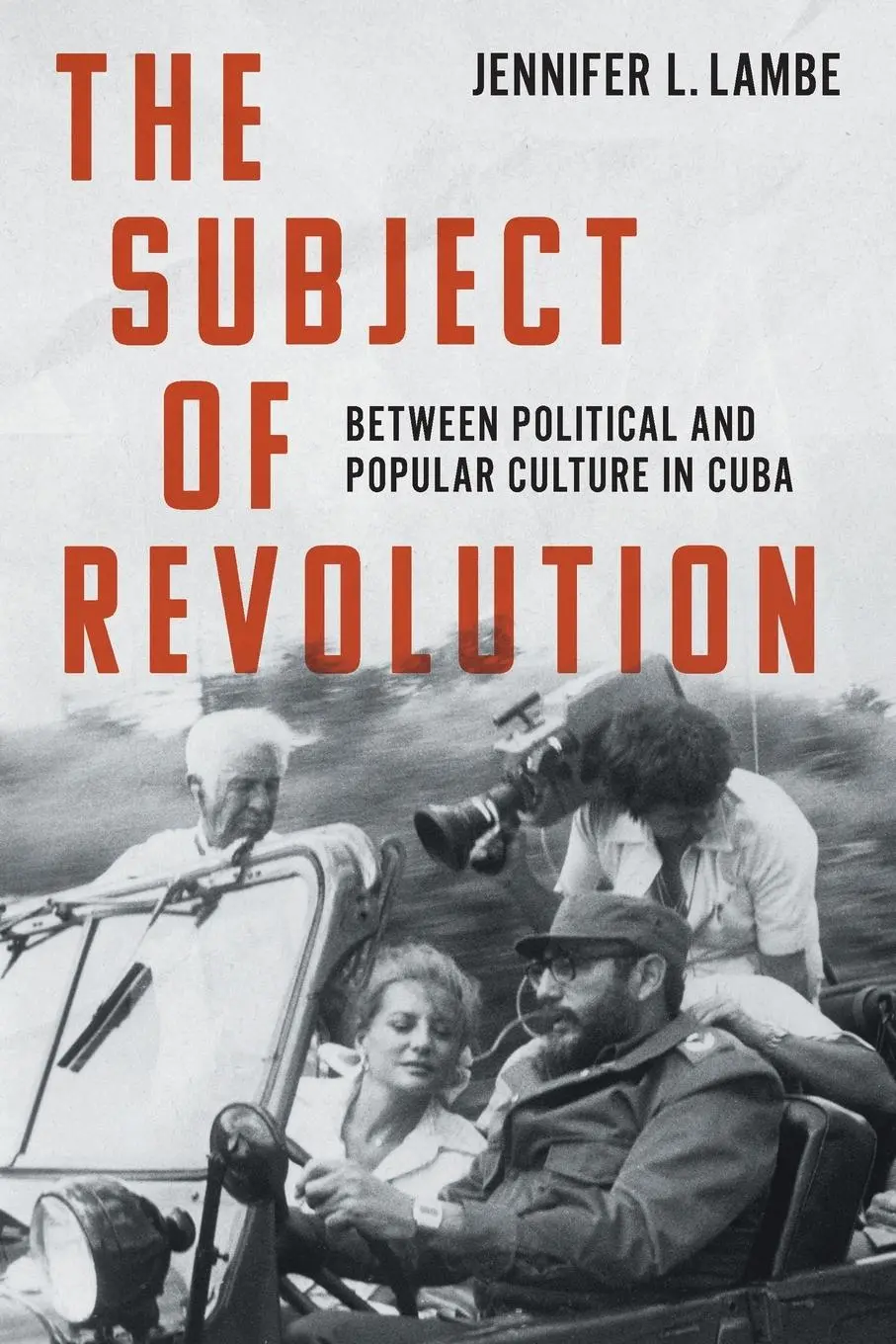Cover: 9781469681153 | The Subject of Revolution | Jennifer L. Lambe | Taschenbuch | Englisch