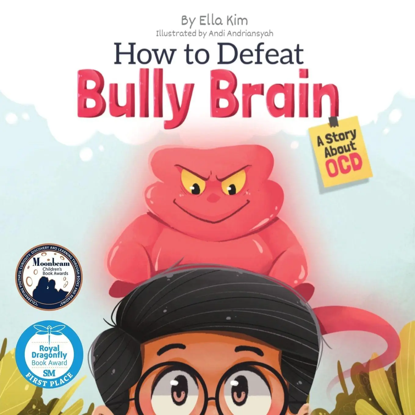 Cover: 9781662941153 | How to Defeat Bully Brain | A Story About OCD | Ella Kim | Taschenbuch