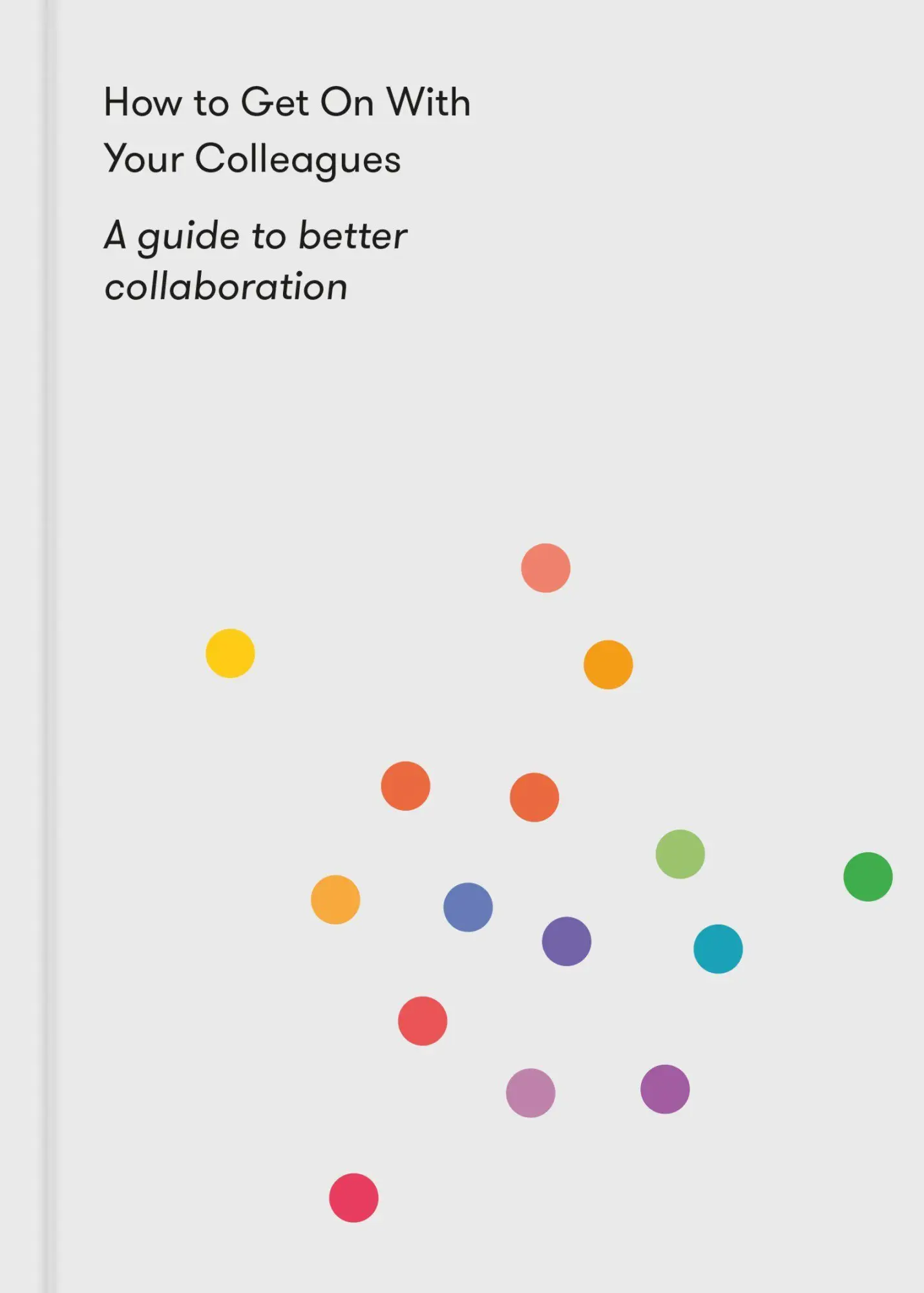 Cover: 9781912891153 | How to Get On With Your Colleagues | A guide to better collaboration