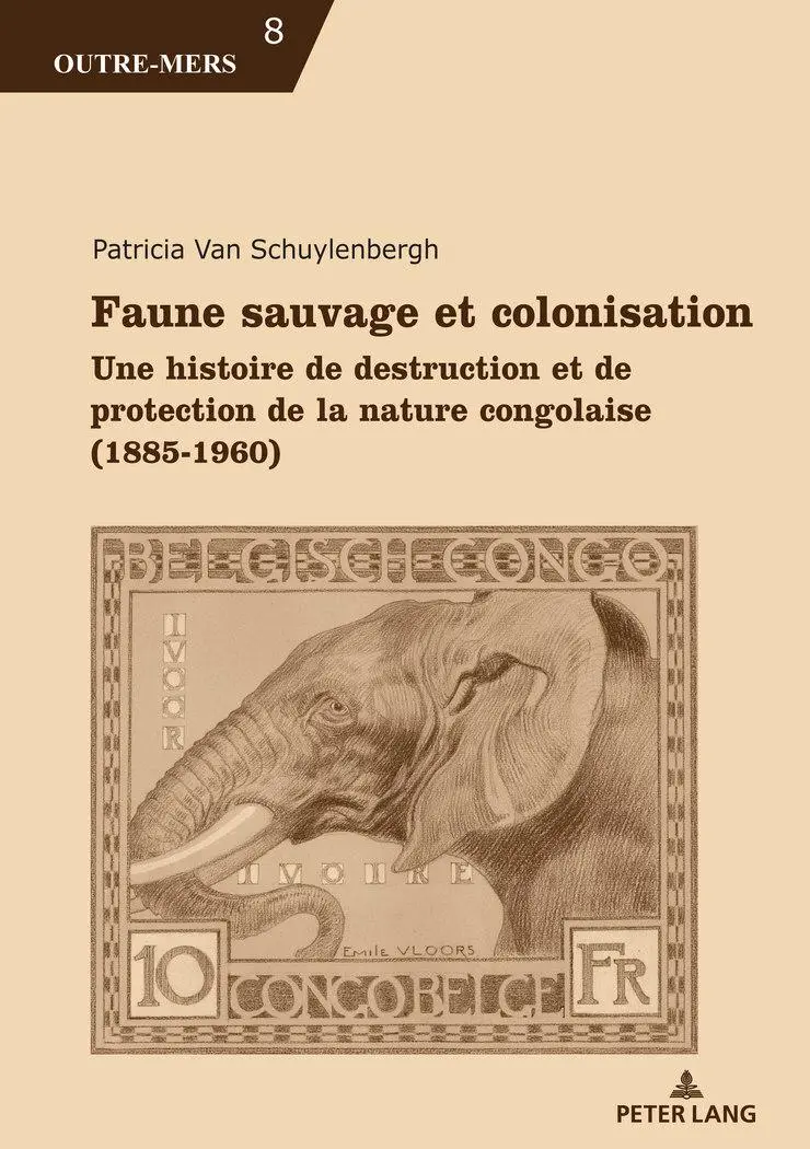 Cover: 9782807611153 | Faune sauvage et colonisation | Patricia van Schuylenbergh | Buch