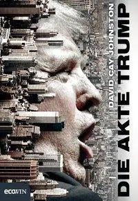 Cover: 9783711001153 | Die Akte Trump | David Cay Johnston | Buch | 352 S. | Deutsch | 2016
