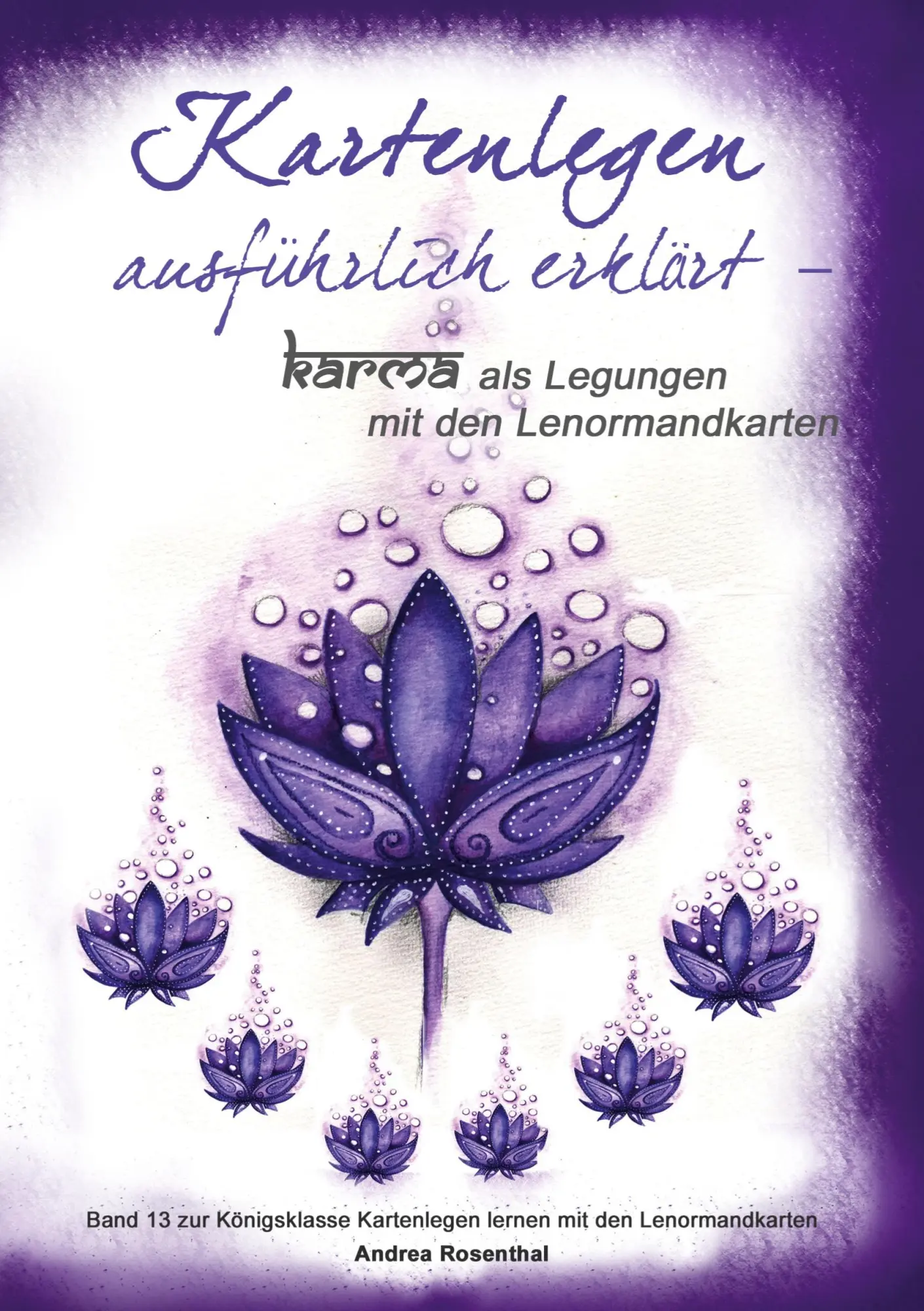 Cover: 9783967381153 | Kartenlegen ausführlich erklärt - Karma als Legungen mit den...
