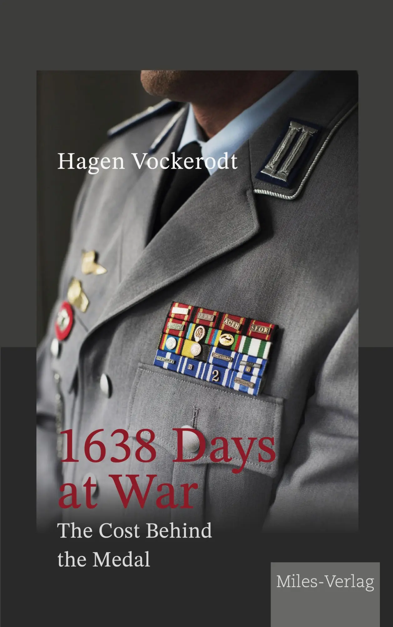 Cover: 9783967761153 | 1638 Days at War | The Cost Behind the Medal | Hagen Vockerodt | Buch
