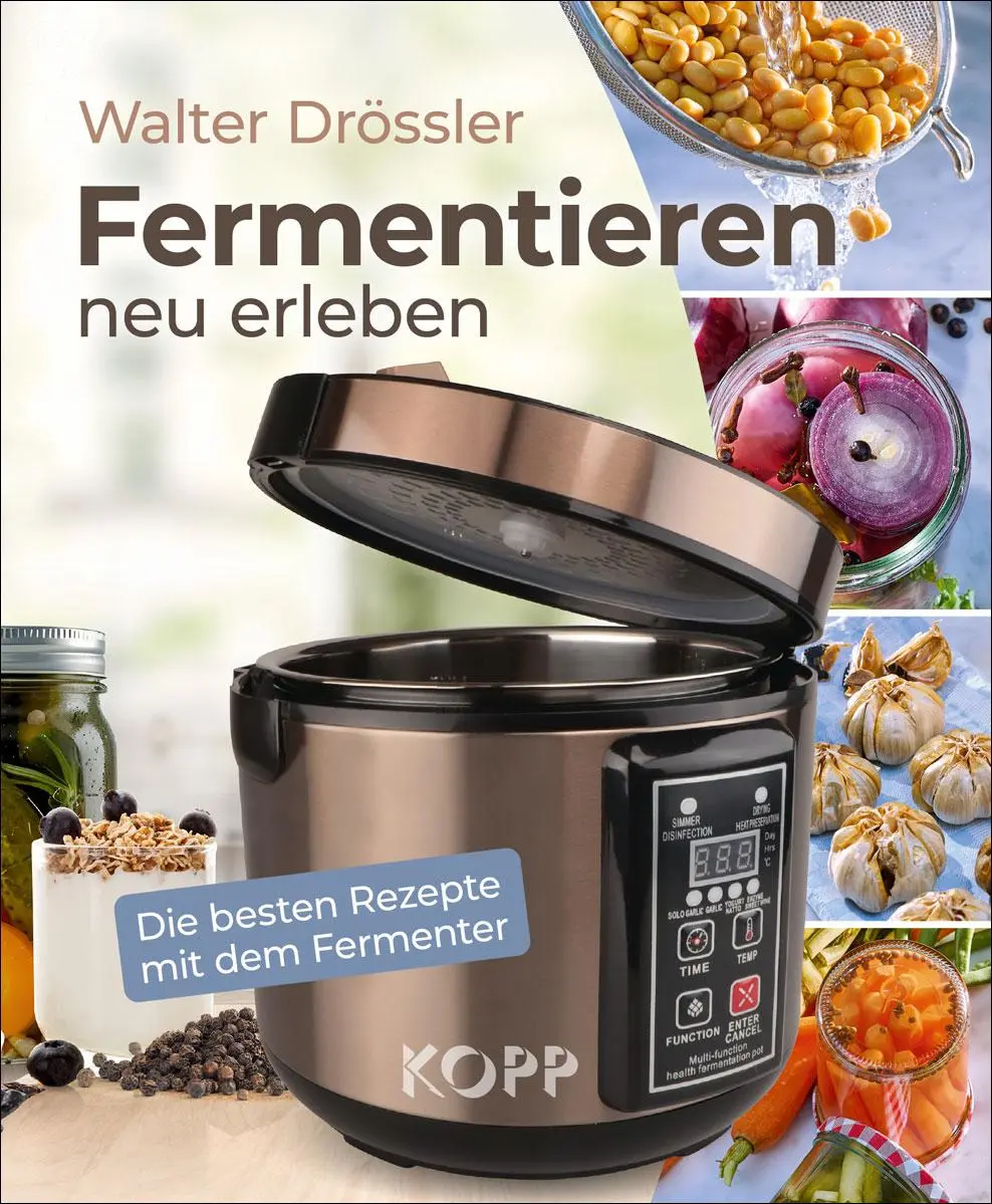 Cover: 9783989921153 | Fermentieren neu erleben | Die besten Rezepte mit dem Fermenter | Buch