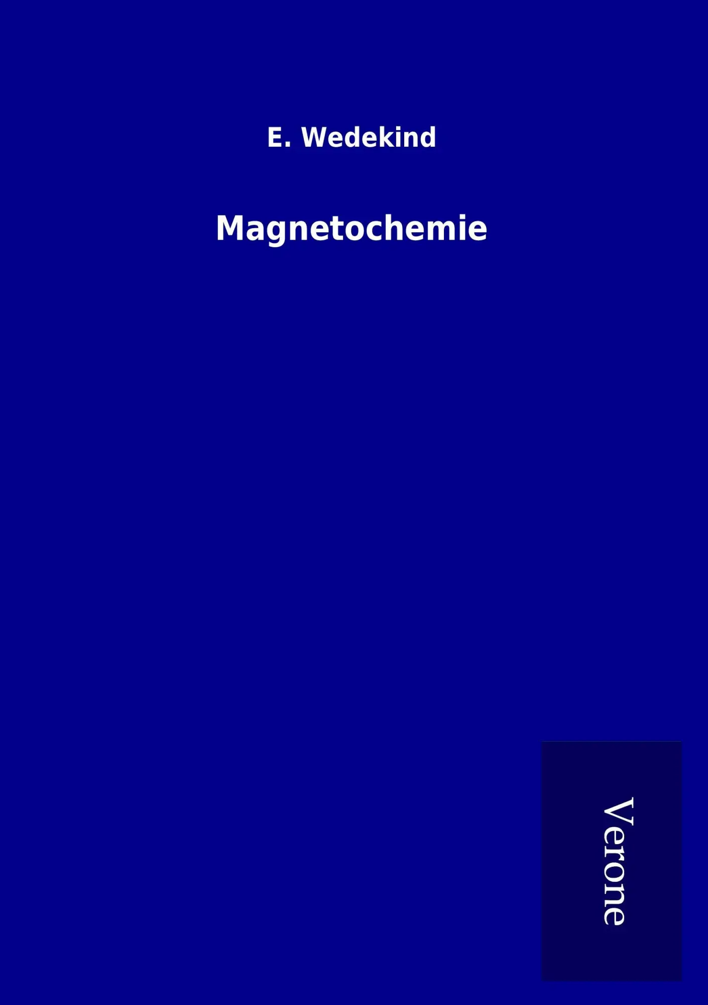 Cover: 9789925031153 | Magnetochemie | E. Wedekind | Taschenbuch | 124 S. | Deutsch | 2016