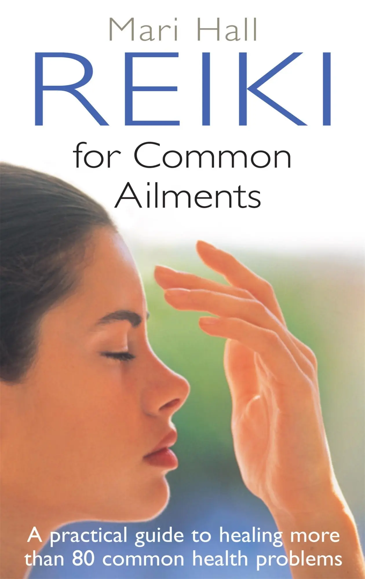 Cover: 9780749941253 | Reiki For Common Ailments | Mari Hall | Taschenbuch | Englisch | 2011