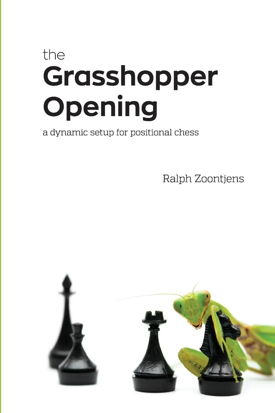 Cover: 9781471621253 | The Grasshopper Opening | A Dynamic Setup for Positional Chess | Buch