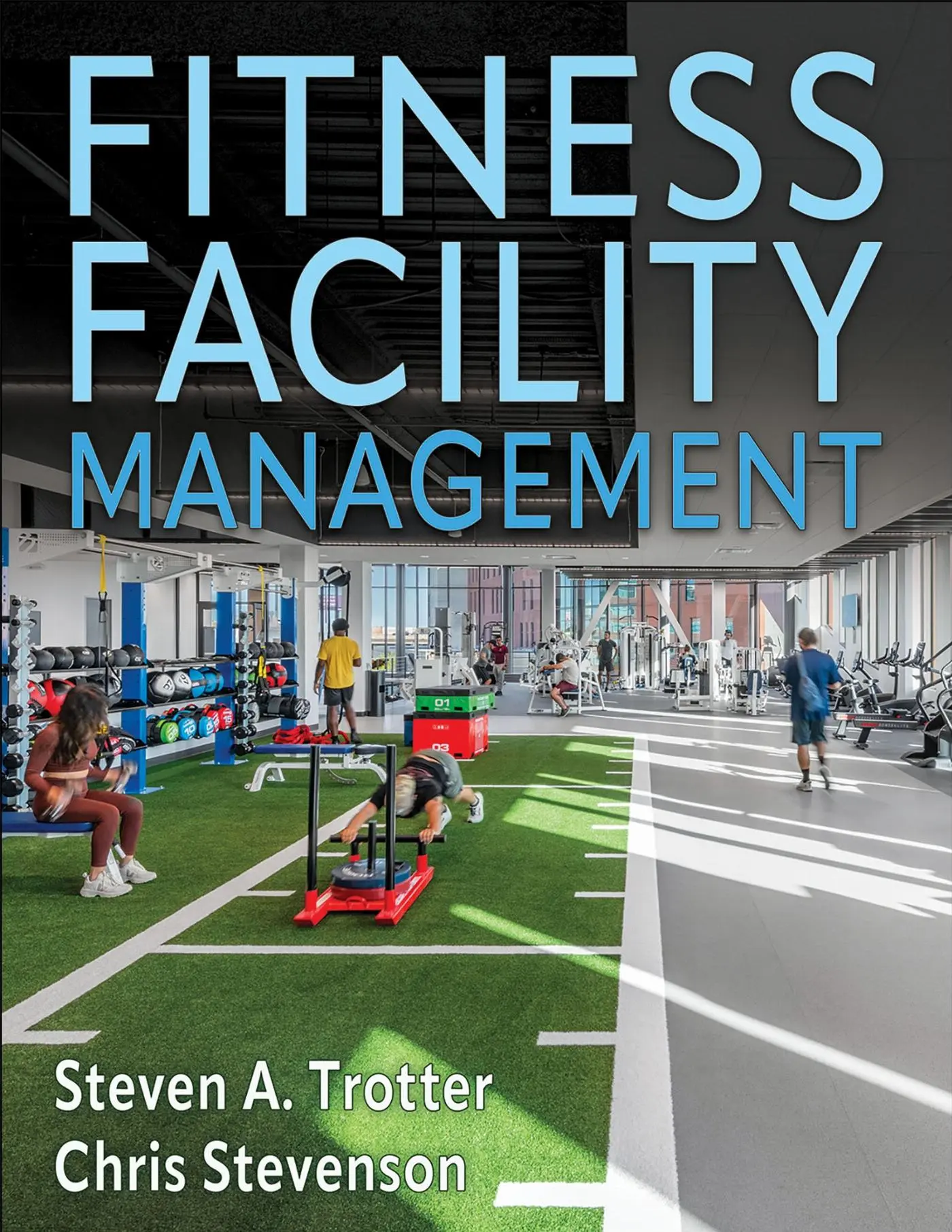 Cover: 9781718221253 | Fitness Facility Management | Chris Stevenson (u. a.) | Taschenbuch