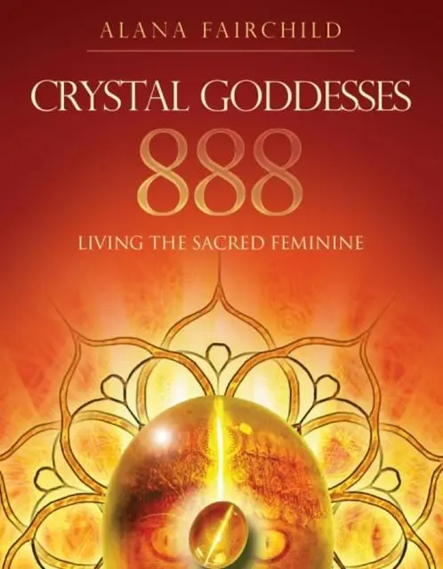 Cover: 9781922161253 | Crystal Goddesses 888 | Living the Sacred Feminine | Alana Fairchild