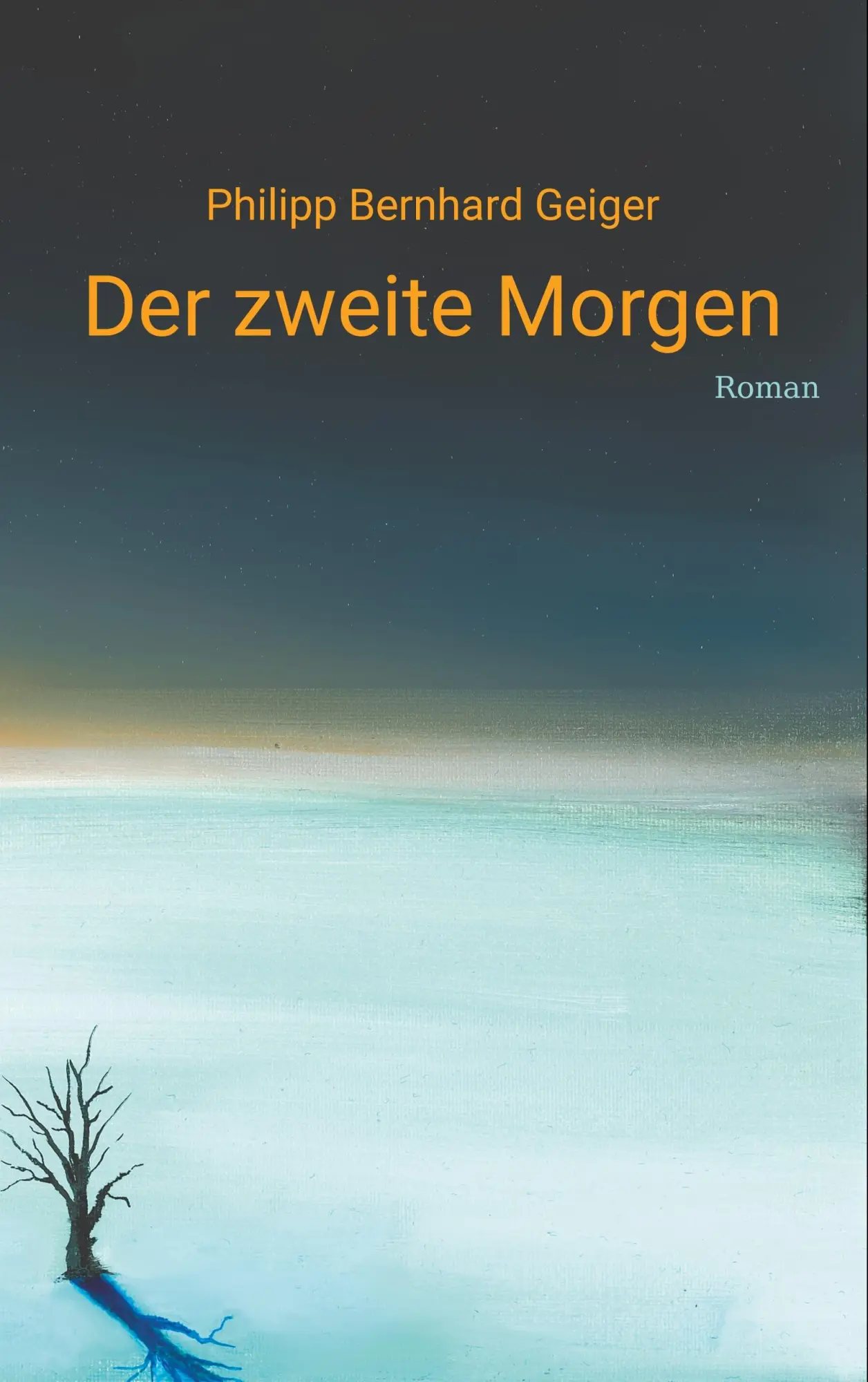 Cover: 9783744831253 | Der zweite Morgen | Philipp Bernhard Geiger | Taschenbuch | 296 S.