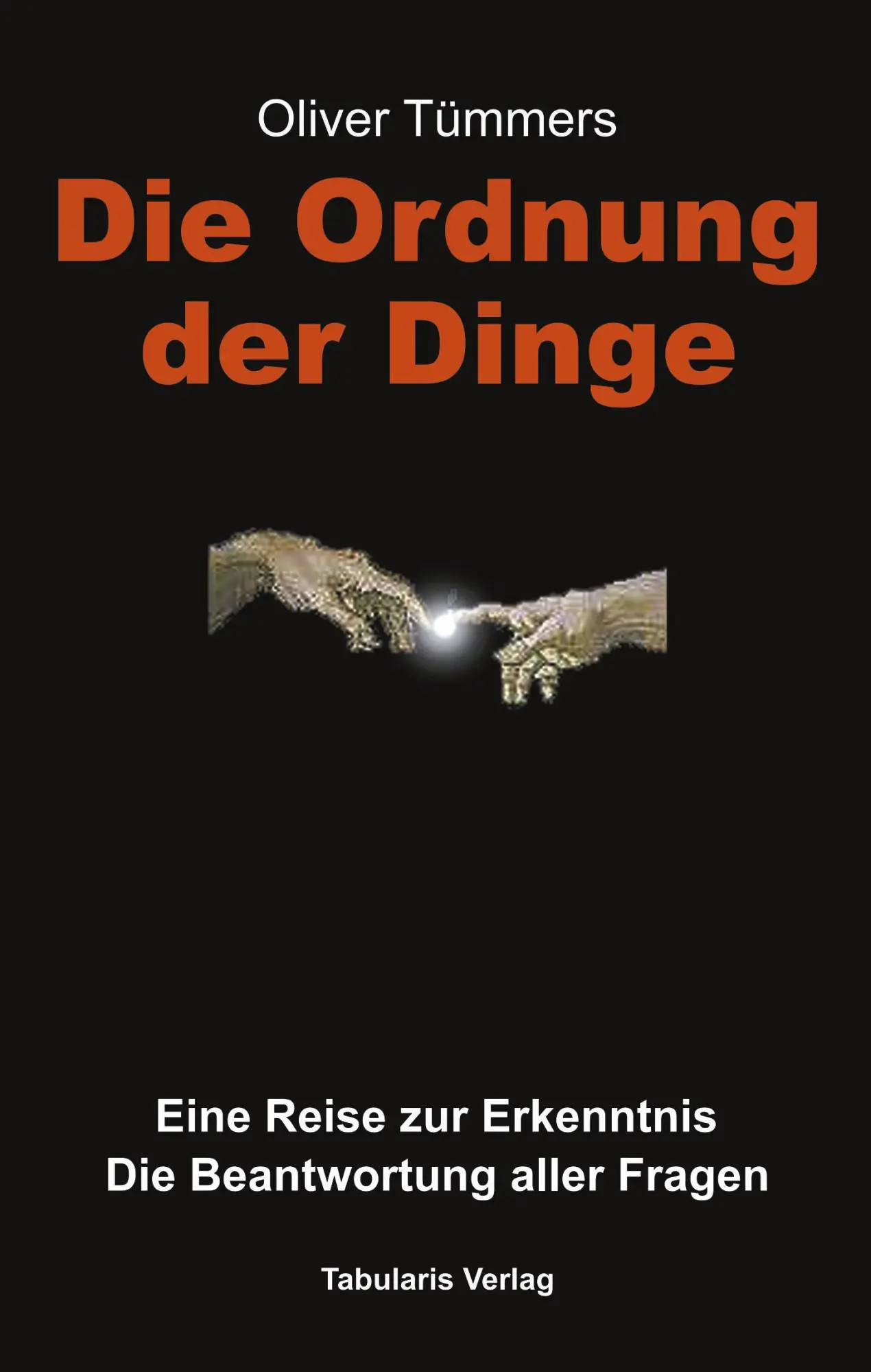 Cover: 9783833001253 | Die Ordnung der Dinge | Oliver Tümmers | Taschenbuch | 132 S. | 2003