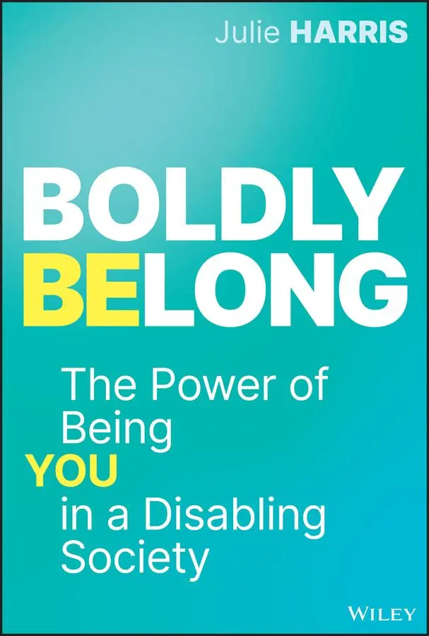 Cover: 9781394251353 | Boldly Belong | The Power of Being You in a Disabling Society | Harris