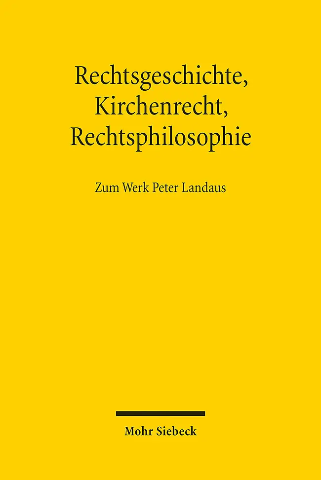 Cover: 9783161611353 | Rechtsgeschichte, Kirchenrecht, Rechtsphilosophie | Lepsius (u. a.)