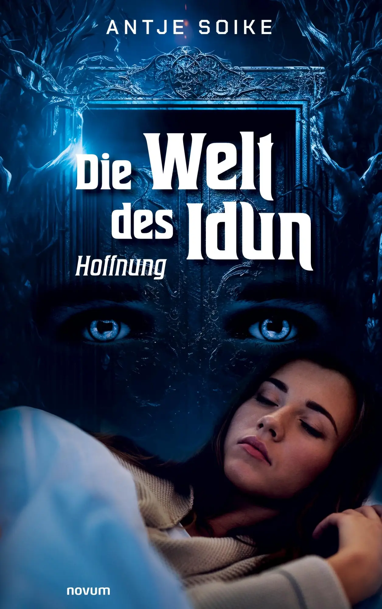 Cover: 9783711601353 | Die Welt des Idun | Hoffnung | Antje Soike | Taschenbuch | Deutsch