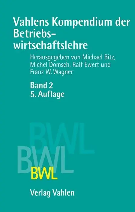 Cover: 9783800631353 | Vahlens Kompendium der Betriebswirtschaftslehre 2 | Michael Bitz | XIV