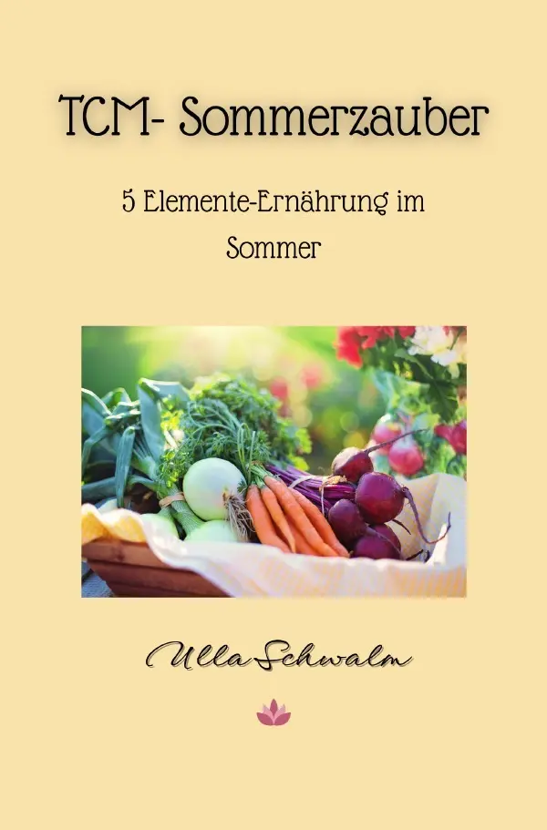 Cover: 9783819091353 | TCM-Sommerzauber | 5 Elemente-Ernährung im Sommer. DE | Ulla Schwalm