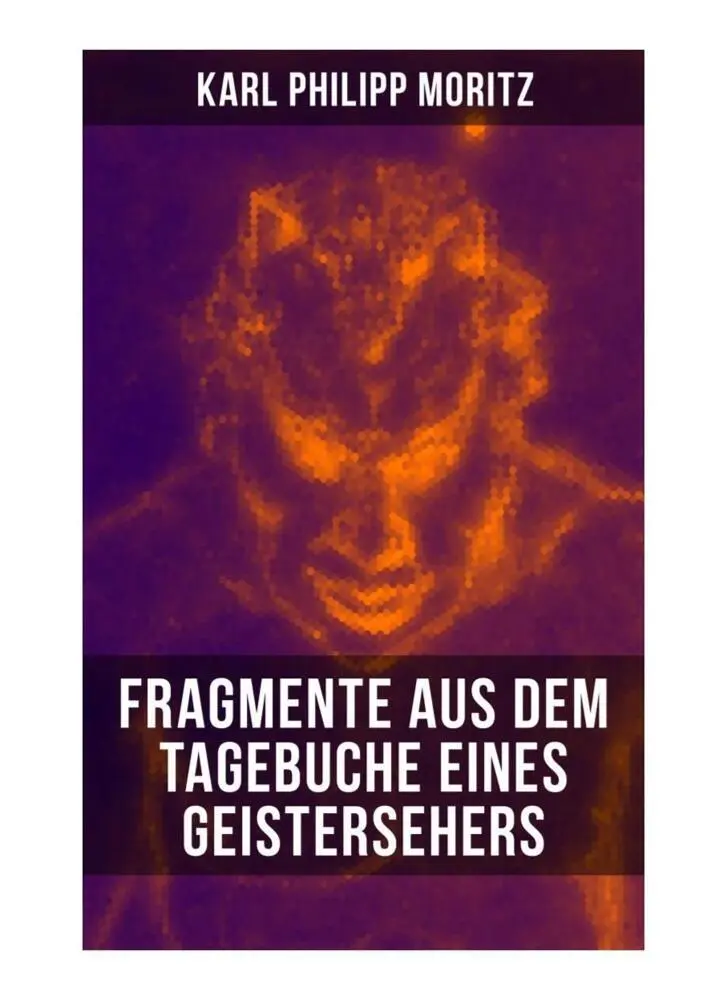 Cover: 9788027251353 | Karl Philipp Moritz: Fragmente aus dem Tagebuche eines Geistersehers