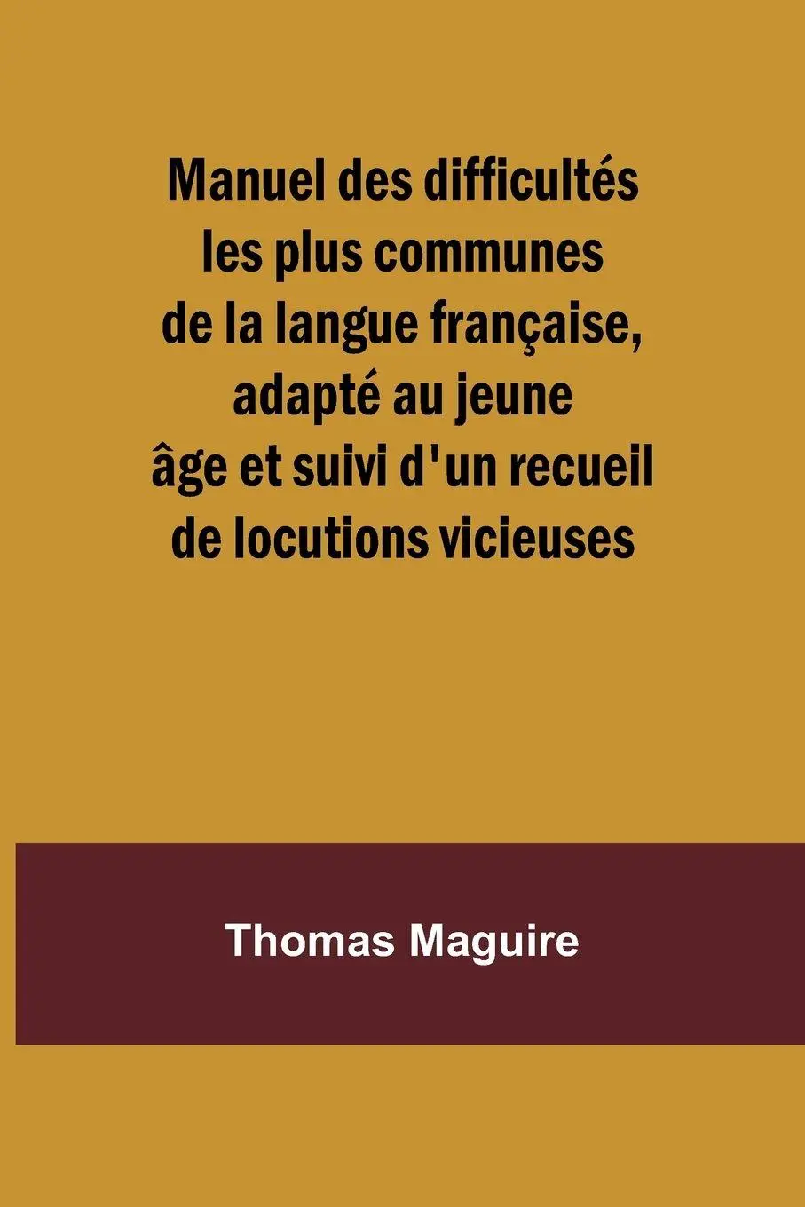 Cover: 9789361471353 | Manuel des difficultés les plus communes de la langue française,...