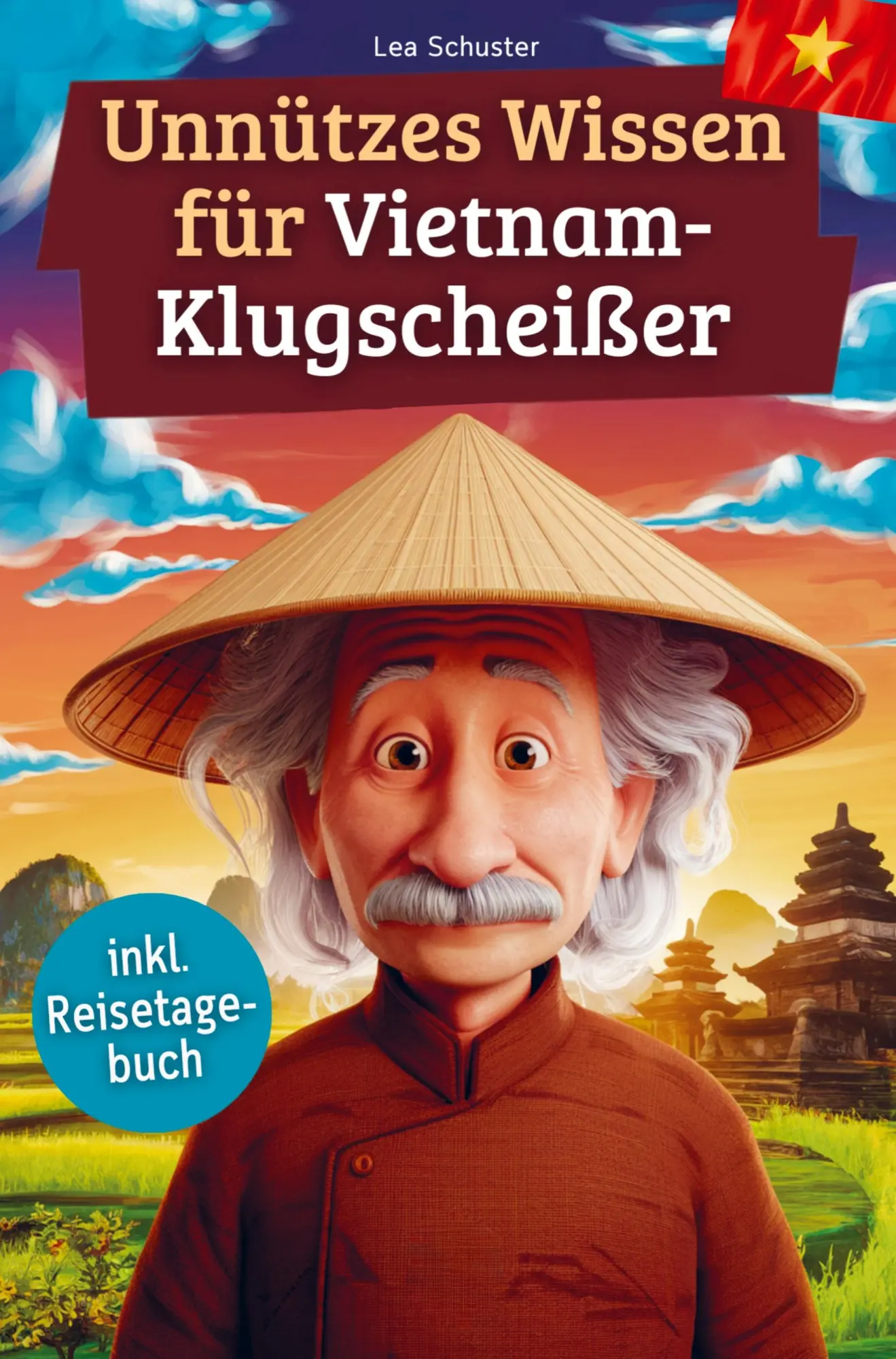 Cover: 9789403801353 | Unnützes Wissen für Vietnam-Klugscheißer | Lea Schuster | Taschenbuch