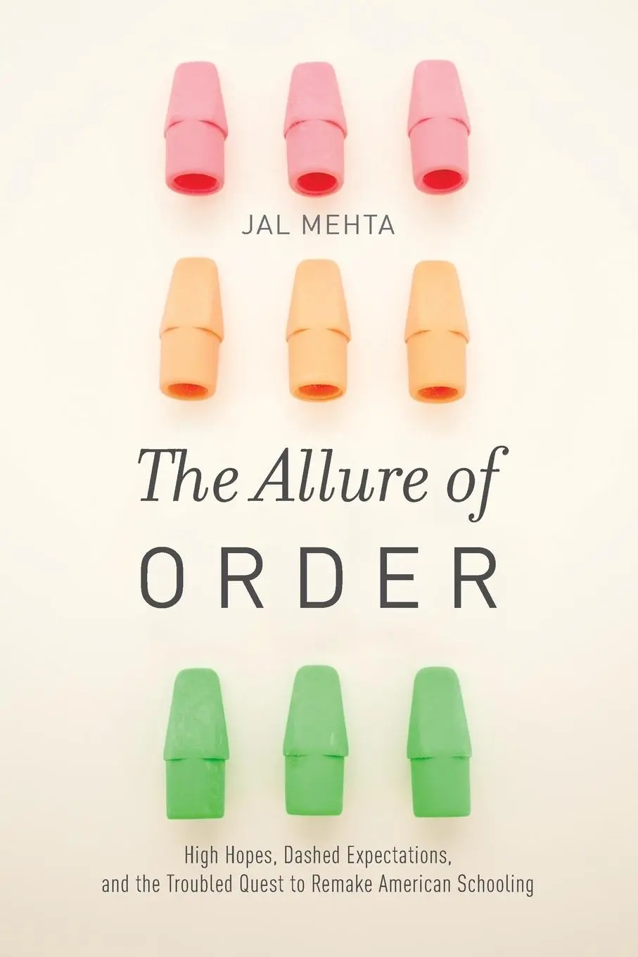 Cover: 9780190231453 | The Allure of Order | Jal Mehta | Taschenbuch | Englisch | 2015