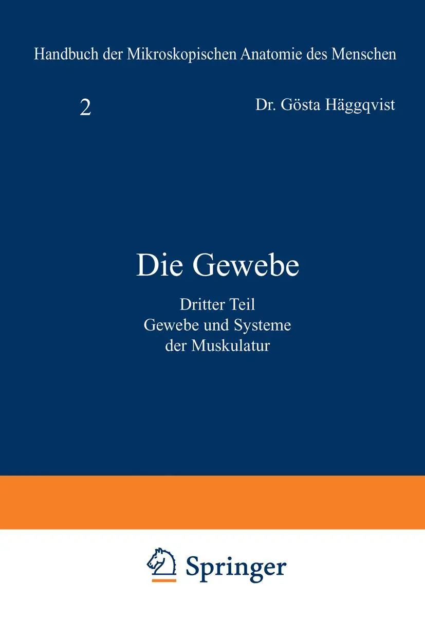 Cover: 9783540011453 | Die Gewebe | Dritter Teil: Gewebe und Systeme der Muskulatur | Buch