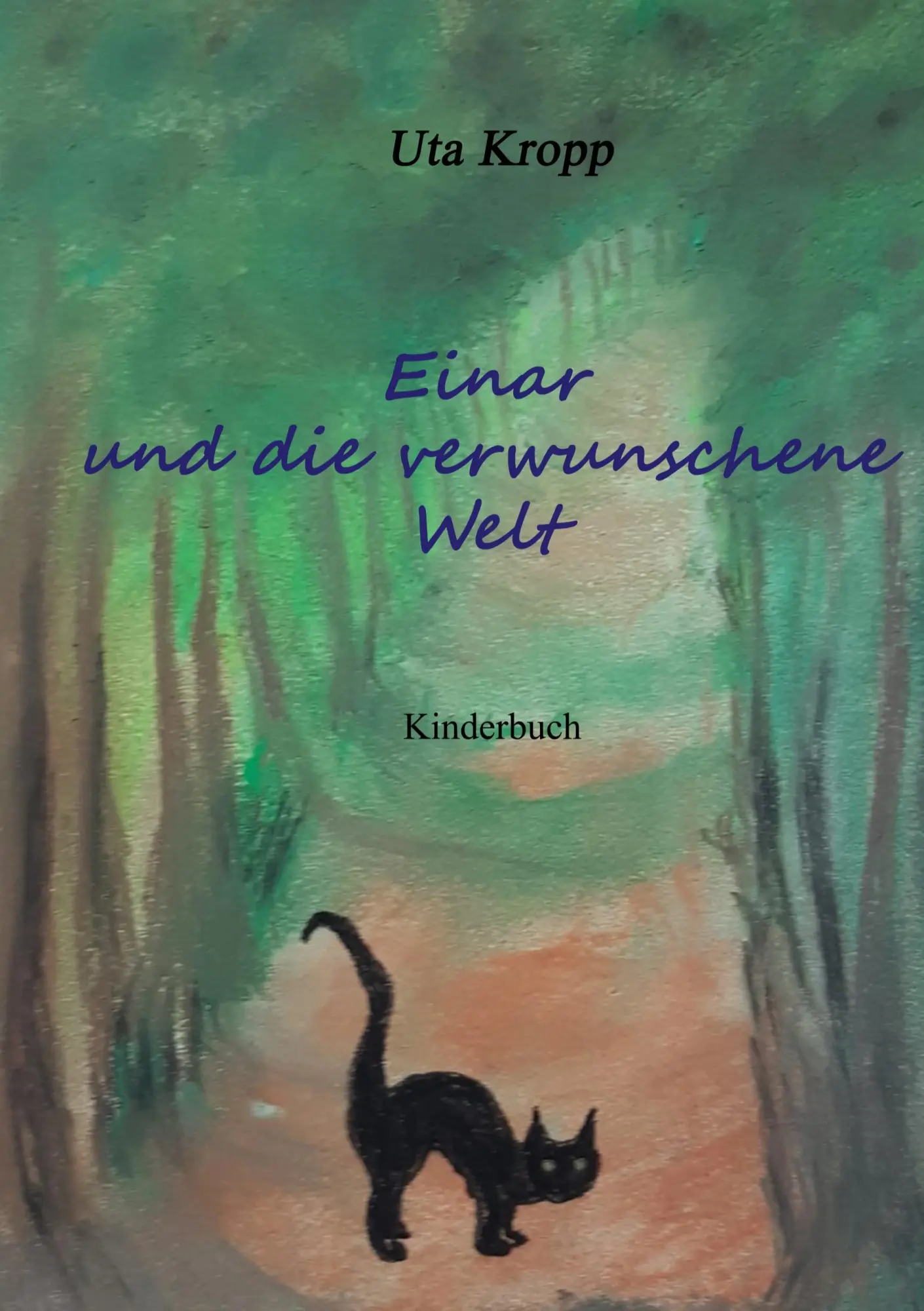 Cover: 9783756861453 | Einar und die verwunschene Welt | Uta Kropp | Taschenbuch | 30 S.