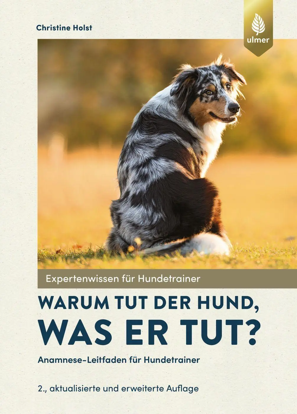 Cover: 9783818611453 | Warum tut der Hund, was er tut? | Christine Holst | Buch | 212 S.