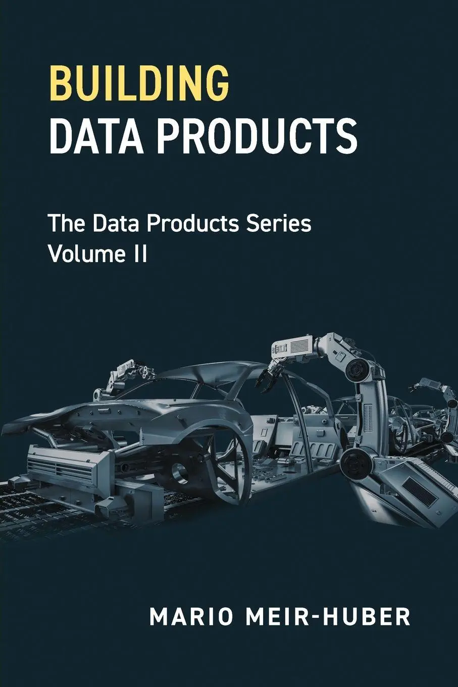 Cover: 9798898161453 | Building Data Products | The Data Products Series Volume 2 | Buch