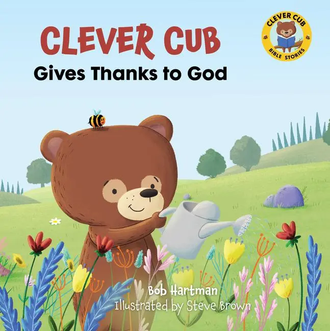 Cover: 9780830781553 | Clever Cub Gives Thanks to God | Bob Hartman | Taschenbuch | Englisch