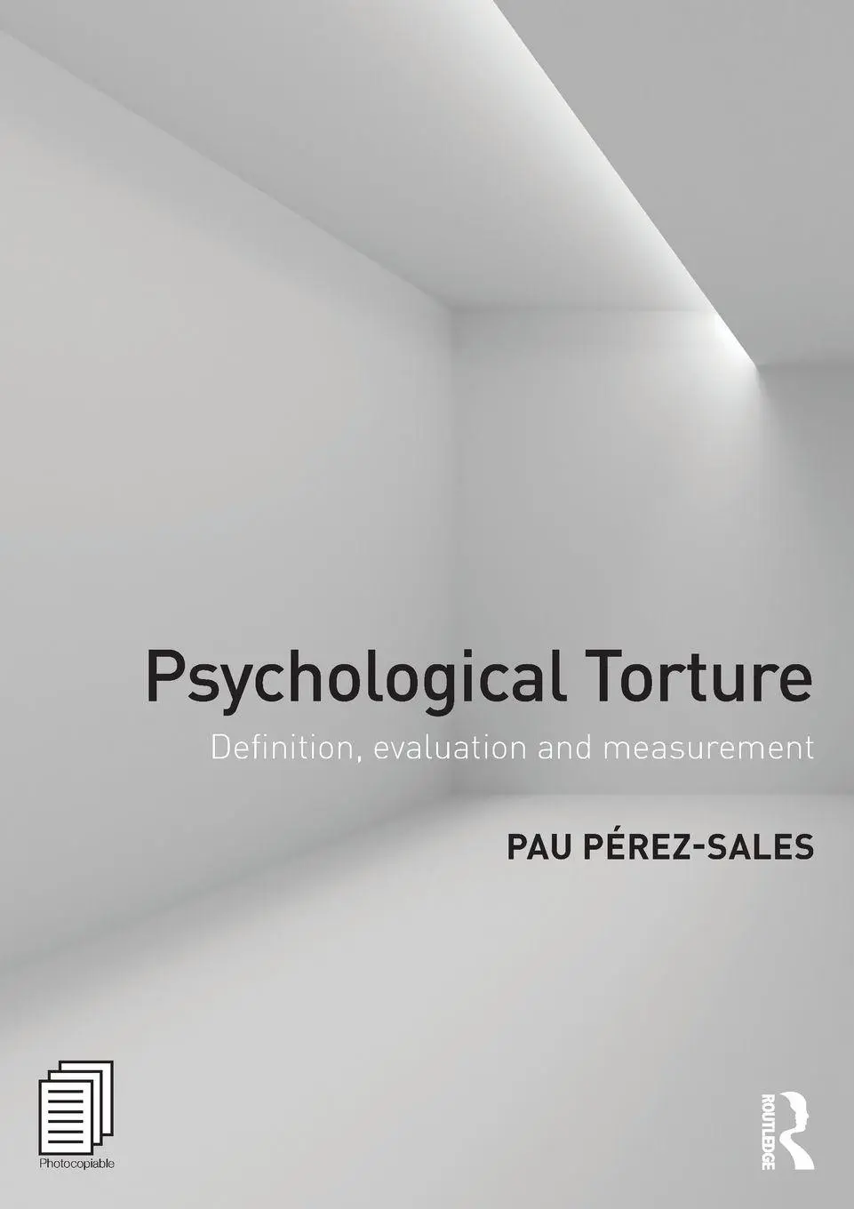 Cover: 9781138671553 | Psychological Torture | Definition, Evaluation and Measurement | Sales