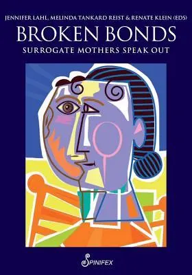 Cover: 9781925581553 | Broken Bonds | Surrogate Mothers Speak Out | Jennifer Lahl (u. a.)