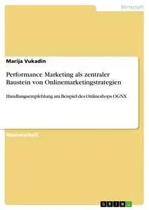 Cover: 9783668741553 | Performance Marketing als zentraler Baustein von...