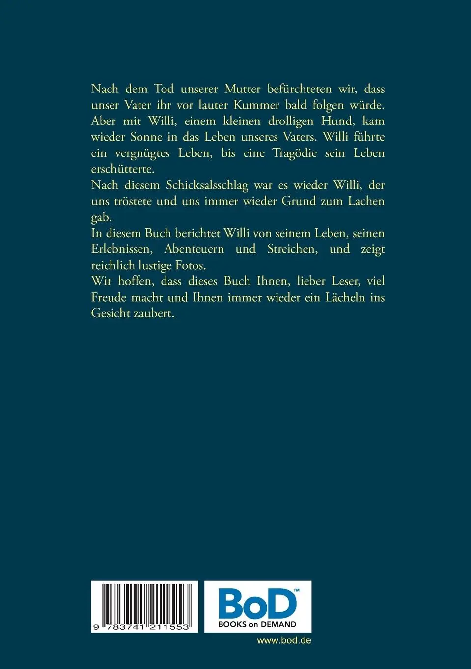 Rückseite: 9783741211553 | Willis Tagebuch | Das Leben eines ganz besonderen Hundes | Taschenbuch